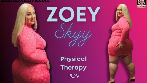 Physical Therapy - Zoey Skye